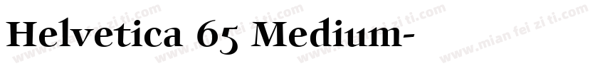 Helvetica 65 Medium字体转换